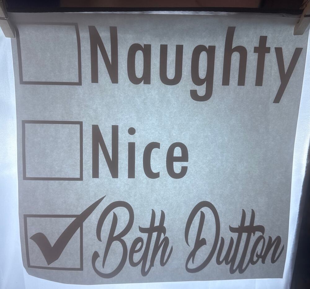 New Naughty Nice Beth Dutton Christmas Design Heat Transfer Gift Craft